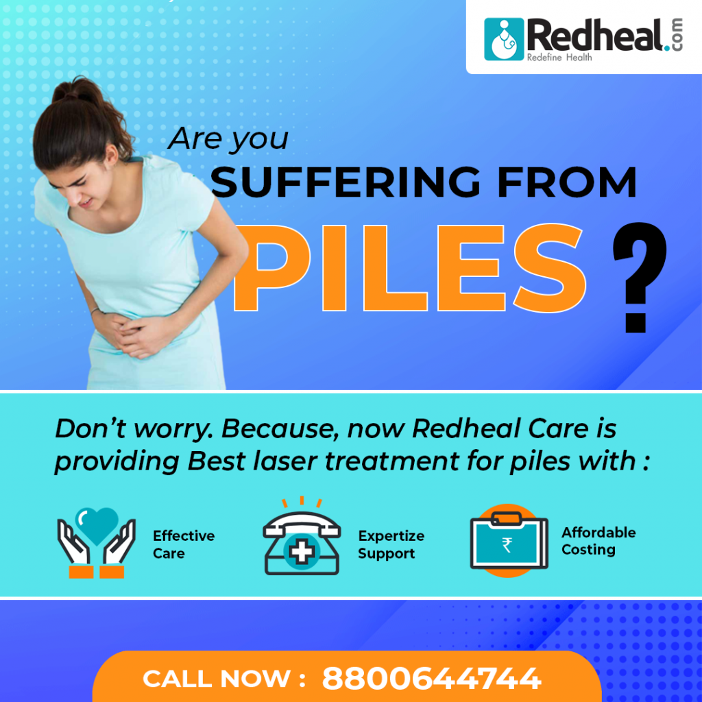 Piles Symptoms, Causes and Treatment Procedure